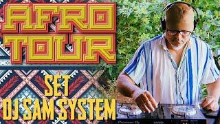 AFROTOUR 01 - SET DJ SAM SYSTEM