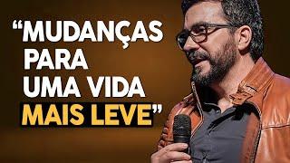 Mudanças para uma vida mais leve | Pe. Fábio de Melo