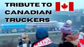 Inspirational Tribute to Canadian Truckers  | Truck Convoy 2022