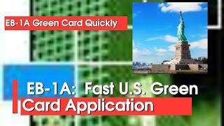 EB1A - Fastest Way to Get Your Green Card, EB1A Benefits, EB1A Application, Green Card Strategies