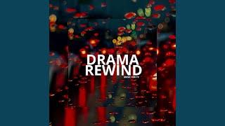 DRAMA REWIND