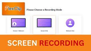 How To Screen Record Your Computer Screen For Free With FlexClip