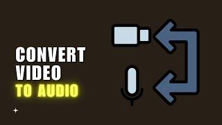  INSTANT: How to convert video to audio | video to audio converter | Easy guide