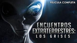 Encuentros Extraterrestres - Los Grises | Documental Completo en Español Latino