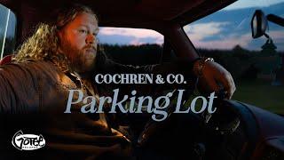 Cochren & Co. - Parking Lot (Radio Version) [Official Lyric Video]