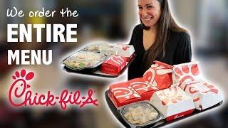 WE ORDER THE ENTIRE MENU Chick-fil-A