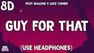 Post Malone Ft. Luke Combs - Guy For That ( 8D Audio ) - Use Headphones 