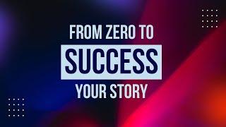 From Zero to Success: The Journey of Growth