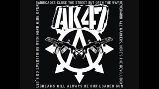 AK47 - Direct Action Composed By Along Process and You Have to Think Twice About the Risk ('07)