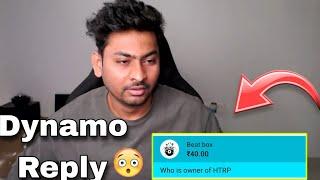 who is owner of HTRP reply by Dynamo 