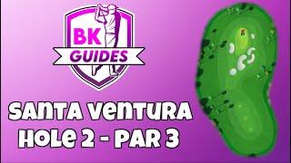 SANTA VENTURA - Hole 2, Par 3 HIO | BK Guides | Golf Clash Tips | Palm Tree Open Tournament