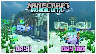 100 Days in Minecraft as axolotl