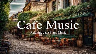 Cafe Jazz Music | Relaxing Jazz And Bossa Nova Music For Focus , Work And Study #38