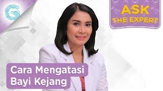 Jangan Panik! Begini Cara Mengatasi Bayi Kejang - dr. Lucia Nauli Simbolon, SpA