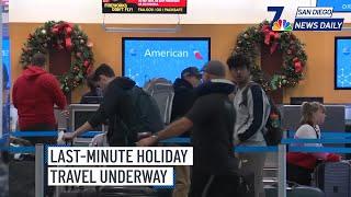 Mon. Dec. 23 | Last-minute holiday travel underway | NBC 7 San Diego