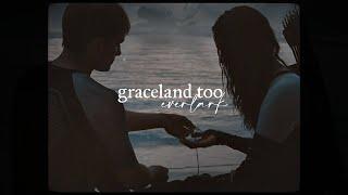 everlark | graceland too