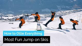 Most Fun Way to Jump on Skis | How to Ollie Everything