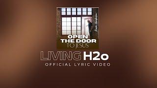 Living H2O Official Lyric Video | Kevin Henderson