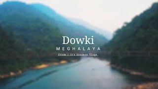 Dawki Lake Video  || Meghalaya || Shillong || Dawki River || Assam