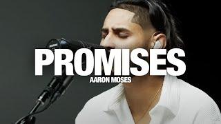 AARON MOSES - Promises: Song Session