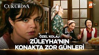 Züleyha Konakta İstenmiyor  | Bir Zamanlar Çukurova Özel Kolaj