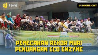 UI Highlight - Pemecahan Rekor Muri Festival Eco Enzyme