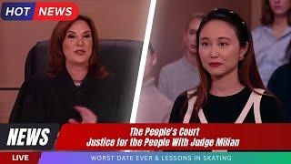 The people's court New 2025 || Worst Date Ever || Justice for the People With Judge Milian