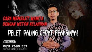 Cara Memelet Wanita dengan Weton Kelahiran, Pelet Paling Cepat Reaksinya!