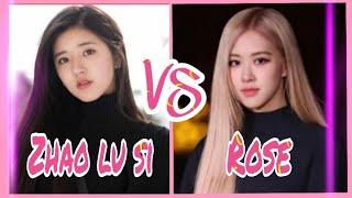 Zhao lusi VS Rose (Blackpink)