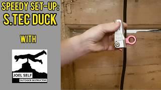 Speedy Set-up: S.Tec Duck! (Episode 1) - A Video by Joel Self - Outdoor Instructor