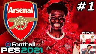 PES 2021 Arsenal Master League EP1 - A NEW JOURNEY BEGINS!(PC MODS)