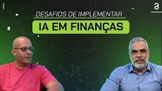 IA em FINANÇAS para LIDERANÇAS: desafios na implementação de tecnologias