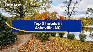 Top-rated hotels near popular attractions in Asheville, NC