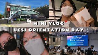 mini vlog•first day of university •orientation day •UCSI student 大学开学第一天‍