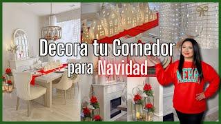 DECORA tu COMEDOR para NAVIDAD / ideas para Decorar en Navidad 2024 / Christmas decor ideas