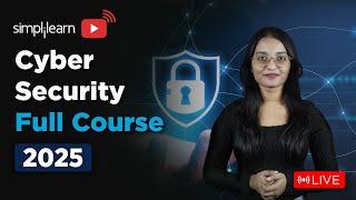 Cyber Security Full Course 2025 | Cybersecurity Tutorial For Beginners | Cybersecurity | Simplilearn