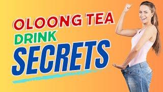 What Happens To Your Body If Drink Oolong Tea For a Week, Health Benefits of Oolong Tea