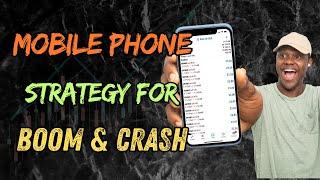 Mobile Phone Strategy for Boom & Crash