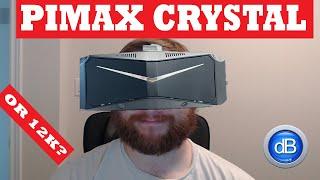 Pimax Crystal Through the Lenses + LEAKS - Wait for 12k?