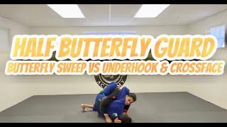 Half Butterfly Guard - Butterfly Sweep vs Underhook & Crossface