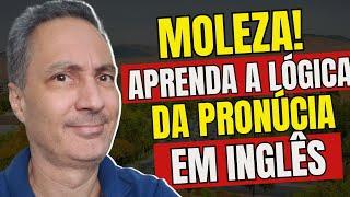  LIVE | Moleza! Aprenda a Lógica Da Pronúncia em Inglês