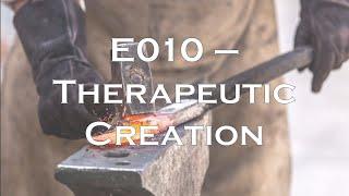 E010 - Therapeutic creation