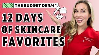 12 DAYS OF SKINCARE FAVORITES! | THE BUDGET DERM TOP PICKS 2024