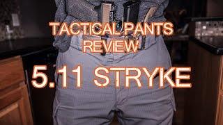 5.11 Stryke Pants Review - Tactical Pants - 5.11 Tactical