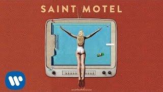 Saint Motel - "Getaway" (Official Audio)