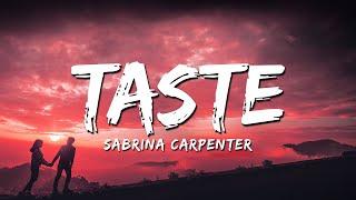 Sabrina Carpenter - Taste (Official Lyric Video)