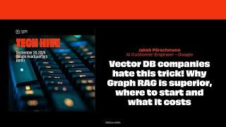 Why Graph RAG is superior, where to start and what it costs at PAKCon2024