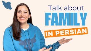 How to talk about your family in Persian/Farsi