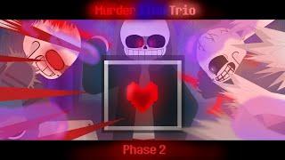 Murder Time Trio Phase 2 Alternative ( A Collab With 14 Fased )