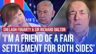 'Are you a friend of Israel?' Shelagh Fogarty asks Sir Richard Dalton | LBC
